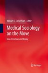 Medical Sociology on the Move