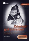 Kriminell gut schreiben Klasse 3 und 4