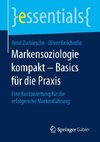 Markensoziologie kompakt - Basics für die Praxis