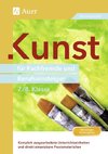 Kunst für Fachfremde und Berufseinsteiger Kl. 7-8