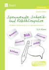 Spannende Schreib- und Erzählimpulse 3/4