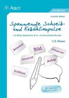 Spannende Schreib- und Erzählimpulse 1+2