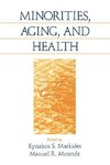 Markides, K: Minorities, Aging and Health