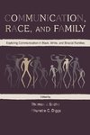 Socha, T: Communication, Race, and Family