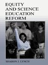 Lynch, S: Equity and Science Education Reform