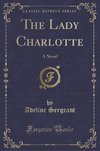 Sergeant, A: Lady Charlotte