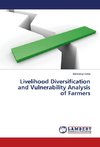 Livelihood Diversification and Vulnerability Analysis of Farmers