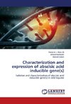 Characterization and expression of abscisic acid inducible gene(s)