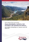 Agua Sociedad y Cultura. Los Guarijíos del Sureste de Sonora