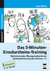 Das 5-Minuten-Einsdurcheins-Training