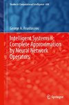 Intelligent Systems II: Complete Approximation by Neural Network Operators