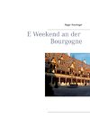 E Weekend an der Bourgogne