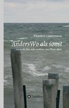 AndersWo als sonst