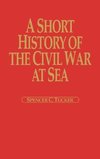 A Short History of the Civil War at Sea