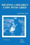 Wolfelt, A: Helping Children Cope With Grief