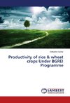 Productivity of rice & wheat crops Under BGREI Programme