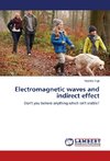 Electromagnetic waves and indirect effect