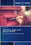 Thomas, Opa und dieser Brief