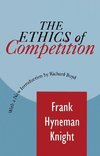 Knight, F: Ethics of Competition