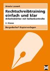 Rechtschreibtraining einfach und klar - 3. Klasse