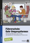 Führerschein: Gute Umgangsformen