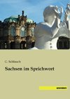 Sachsen im Sprichwort