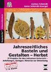 Jahreszeitliches Basteln und Gestalten - Herbst