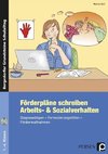 Förderpläne schreiben: Arbeits- & Sozialverhalten