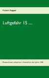 Luftgefahr 15 ....