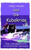 1962. Die Kubakrise