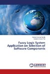 Fuzzy Logic System Application on Selection of Software Components