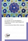 La parole et la dissidence : Femmes et islam politique en Indonésie