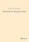 Die Physik der Röntgenstrahlen