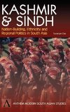 Kashmir and Sindh Nation-Building, Ethnicity and Regional Politics