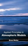 Applied Principles in Atmospheric Models