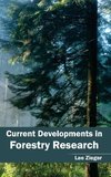 Current Developments in Forestry Research