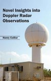 Novel Insights into Doppler Radar Observations