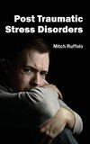 Post Traumatic Stress Disorders