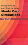 Fundamentals and Applications of Monte Carlo Simulations