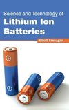 Science and Technology of Lithium Ion Batteries