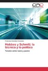 Hobbes y Schmitt: la técnica y lo político