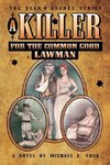 A Killer for the Common Good - LAWMAN (The Sean O'Rourke Series - Book 2)