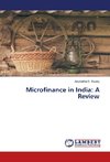 Microfinance in India: A Review