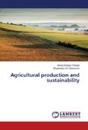 Agricultural production and sustainability