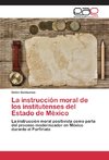 La instrucción moral de los institutenses del Estado de México