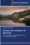 Il respiro del cammino: la Speranza