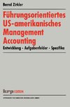 Führungsorientiertes US-amerikanisches Management Accounting