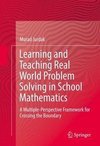 Teaching Real World Problem Solving in School Mathematics