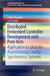 Distributed Embedded Controller Development with Petri Nets