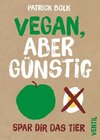 Vegan, aber günstig